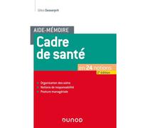 Aide-mémoire - Cadre de santé En 24 notions - 2nde édition - Gilles Desserprit - Dunod - broché - Scolaire / Universitaire