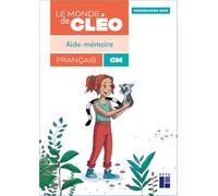 Aide-mémoire CM - Le monde de Cléo (programmes 2025)