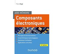 Aide-mémoire Composants électroniques - 6e éd.
