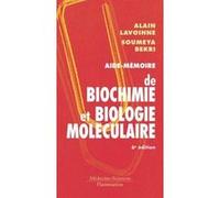 Aide-mémoire de biochimie et biologie moléculaire (6° Éd.) Soumeya Bekri (Auteur), Alain LAVOINNE (Auteur)