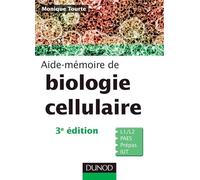 Aide-mémoire de biologie cellulaire - 3ème édition