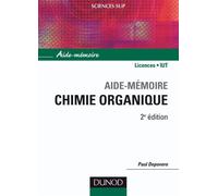 Aide-mémoire de chimie organique Nomenclature et réactivité - Paul Depovère - Dunod - broché - Scolaire / Universitaire