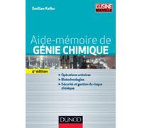 Aide-mémoire de génie chimique - 4e éd.