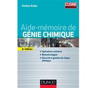 Aide-mémoire de génie chimique 4ème édition - Emilian Koller - Dunod - broché - Scolaire / Universitaire