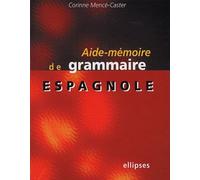 Aide-Mémoire De Grammaire Espagnole Expliquée