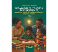 AIDE-MEMOIRE DE L’EDUCATEUR DE JEUNES ENFANTS Questionner l’avenir du métier de L’Educateur de Jeunes Enfants