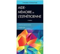Aide-memoire de l'estheticienne, 3e ed. Micheline Hernandez (Auteur), Marie-Madeleine Mercier-Fresnel (Auteur)