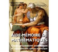 Aide mémoire de mathématiques, classes prépas économiques et commerciales : Nouveaux programmes