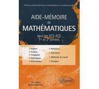 Aide-mémoire de mathématiques pour les ECS-ECE 1ère et 2ème années - Jean Mallet - Ellipses - broché - Scolaire / Universitaire