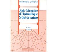 Aide-memoire d'hydraulique souterraine - Maurice Cassan - Presses De L'ecole Nationale Des Ponts Et Chaussees - broché - Etude