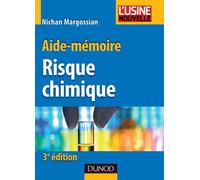 Aide-mémoire du risque chimique - 3ème édition - Nichan Margossian - Dunod - broché - Etude