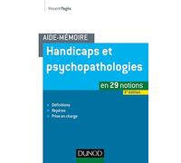 Aide-mémoire - Handicaps et psychopathologies - 3e éd.