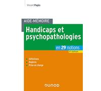 Aide-mémoire - Handicaps et psychopathologies - 4e éd.