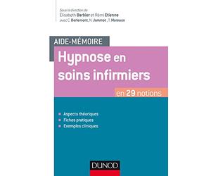 Aide-mémoire - Hypnose en soins infirmiers - en 29 notions: en 29 notions