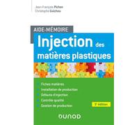 Aide-mémoire Injection des matières plastiques 5ème édition - Jean-François Pichon - Dunod - broché - Scolaire / Universitaire