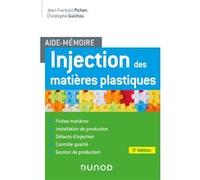 Aide-mémoire Injection des matières plastiques - 5e éd.
