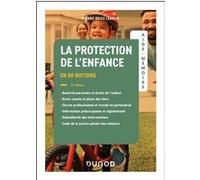 Aide-mémoire - La protection de l'enfance Pierre-Brice Lebrun (Auteur)