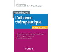 Aide-Mémoire - L'alliance thérapeutique - en 66 notions: en 66 notions