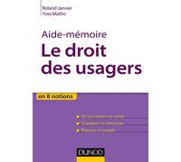 Aide-mémoire - Le droit des usagers - Roland Janvier - Dunod - broché - Essai