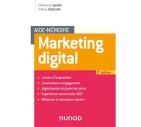 Aide mémoire - Marketing digital 2nde édition - Catherine Lejealle - Dunod - broché - Etude