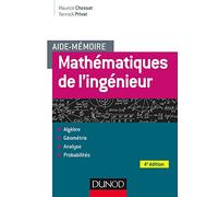 Aide-mémoire - Mathématiques de l'ingénieur - 4e éd.