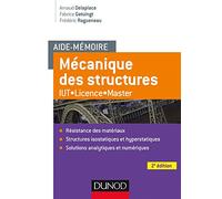 Aide-mémoire Mécanique des structures - 2e éd. - Résistance des matériaux - IUT-Licence-Master: IUT-Licence-Master