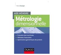 Aide-mémoire - Métrologie dimensionnelle - Michel Dursapt - Dunod - broché - Scolaire / Universitaire