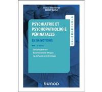 Aide-mémoire - Psychiatrie et psychopathologie périnatales Benoît Bayle (Editeur en chef), Benoît Bayle (Auteur)