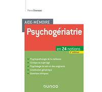 Aide-mémoire Psychogériatrie - 3e éd. - En 24 notions: En 24 notions