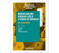 Aide-mémoire - Réduction des risques liés à l'usage de drogues - 2e éd.: en 20 notions