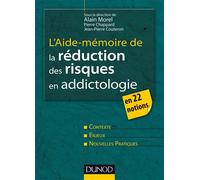 Aide-mémoire - Réduction des risques liés à l'usage de drogues En 20 notions - 2nde édition - Pierre Chappard - Dunod - broché - Manuel