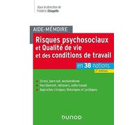 Aide-mémoire - Risques psychosociaux et qualité de vie et des conditions de travail - 2e éd.: en 38 notions