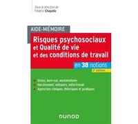 Aide-mémoire - Risques psychosociaux et qualité de vie et des conditions de travail Frédéric Chapelle (Auteur), Stacey Callahan (Auteur), Philippe Havette (Auteur), Patrick Légeron (Auteur), Yannick L