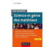 Aide-mémoire - Science et génie des matériaux - 4e éd.
