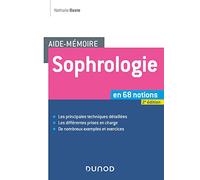 Aide-mémoire - Sophrologie -2e éd. - en 68 notions Nathalie Baste (Auteur)