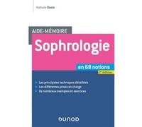 Aide-mémoire - Sophrologie -2e éd. - en 68 notions Nathalie Baste (Auteur)