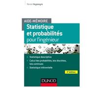 Aide-mémoire - Statistique et probabilités pour les ingénieurs Statistique et probabilités pour les ingénieurs, 3ème édition - Renée Veysseyre - Dunod - broché - Etude