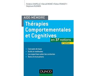 Aide-mémoire - Thérapies comportementales et cognitives - 3e éd. - en 37 notions: en 37 notions