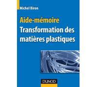 Aide-mémoire - Transformation des matières plastiques