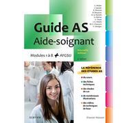 Aide-soignant: Modules 1 à 8 + AFGSU. Avec vidéos