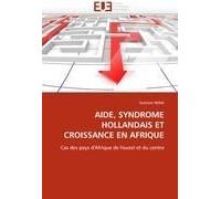 Aide, Syndrome Hollandais Et Croissance En Afrique