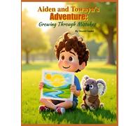 Aiden and Towaya's Adventure: Growing Through Mistakes | Social emotional learning picture book | Children's books about resilience | Children's ... growth | Perfect for kids age 3 and up