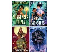 Aiden Thomas Collection 4 Books Set (The Sunbearer Trials, Celestial Monsters, Cemetery Boys, Lost in the Never Woods)