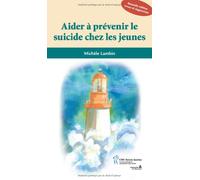 Aider à prévenir le suicide chez les jeunes