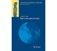 Aider à vivre après un cancer