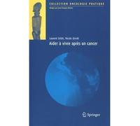 Aider à vivre après un cancer - Laurent Zelek - Springer Vienne - Poche - Essai