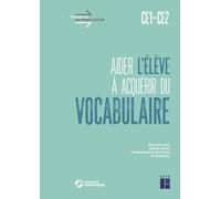Aider l'élève à acquérir du vocabulaire CE1-CE2 + Téléchargement
