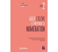 Aider l'élève à comprendre la numération Cycle 2 + téléchargement Eric Truskolaski (Auteur)