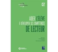 Aider l'élève à développer ses compétences de lecteur CE2 + Téléchargement - Céline Monchoux - Retz Eds - broché - Scolaire / Universitaire