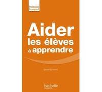 Aider les élèves à apprendre Gérard de Vecchi (Auteur)
